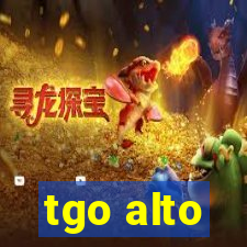 tgo alto